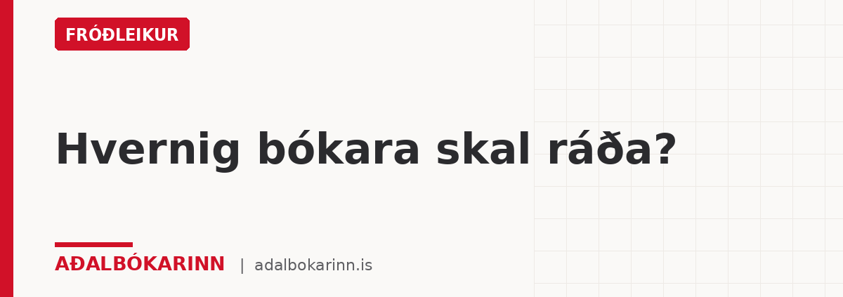 Hvernig bókara skal ráða?